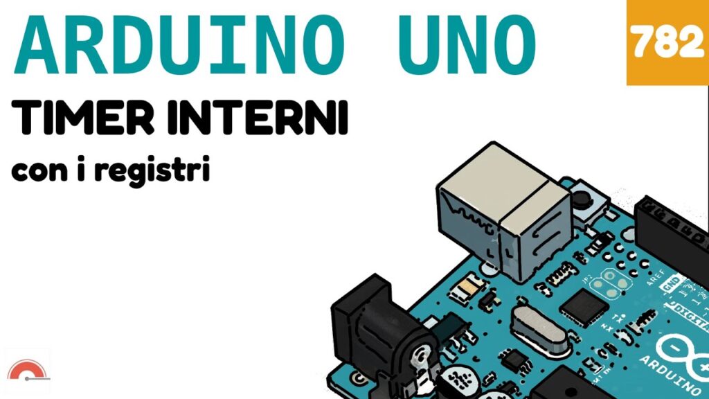 Timer interni di Arduino UNO - Video 782