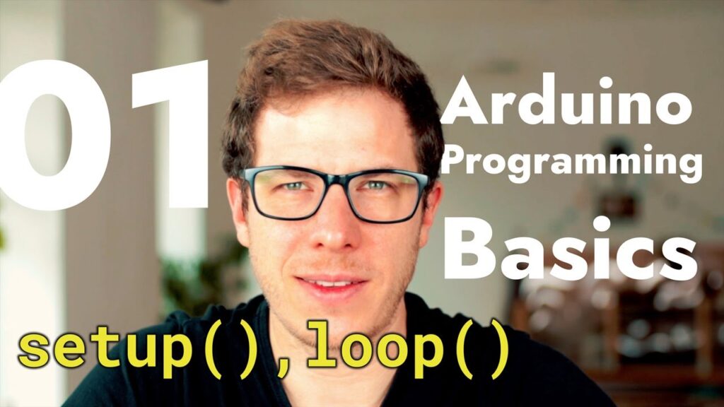 Arduino Programming Basics 01: Setup, Loop, and Serial Communication Tutorial